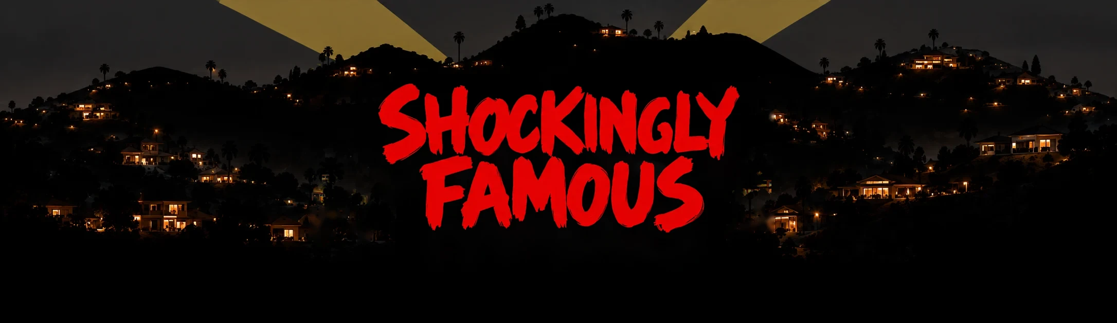 Shockingly Famous