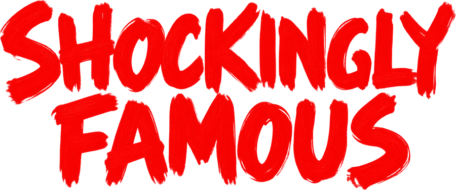 Shockingly Famous